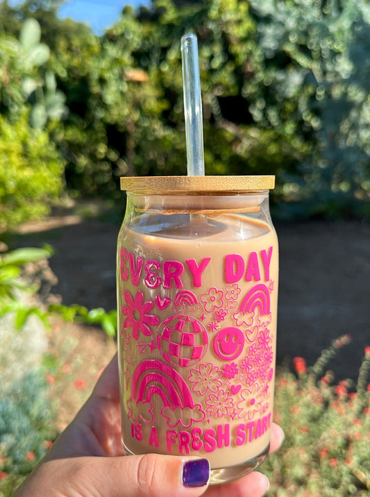 'Every Day is a Fresh Start' Glass Cup