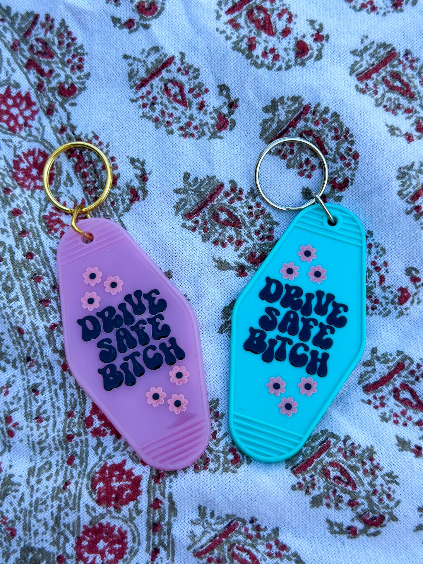 'Drive Safe B*' Motel Keychain