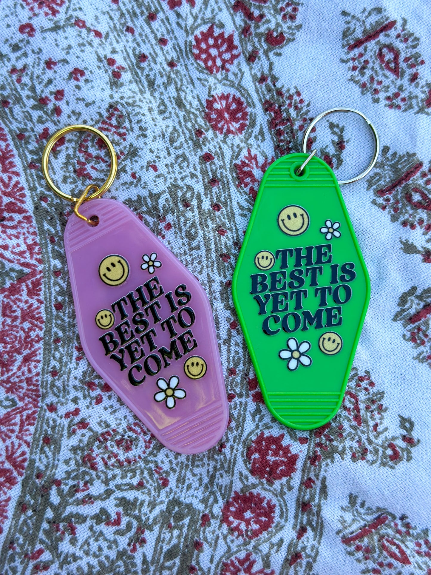 'The Best Is Yet To Come' Motel Keychain